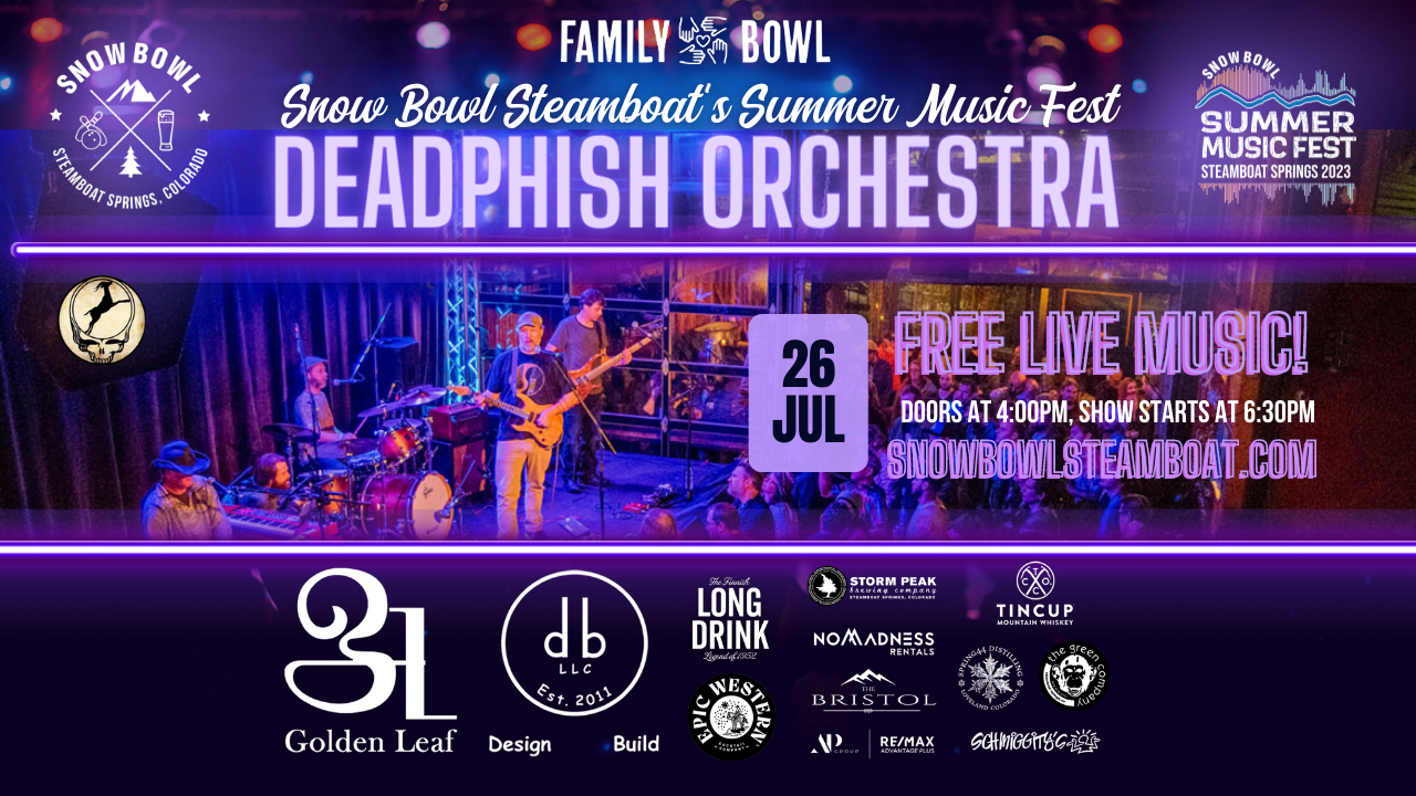 Deadphish Orchestra FREE Concert! Snow Bowl Steamboat Springs, CO