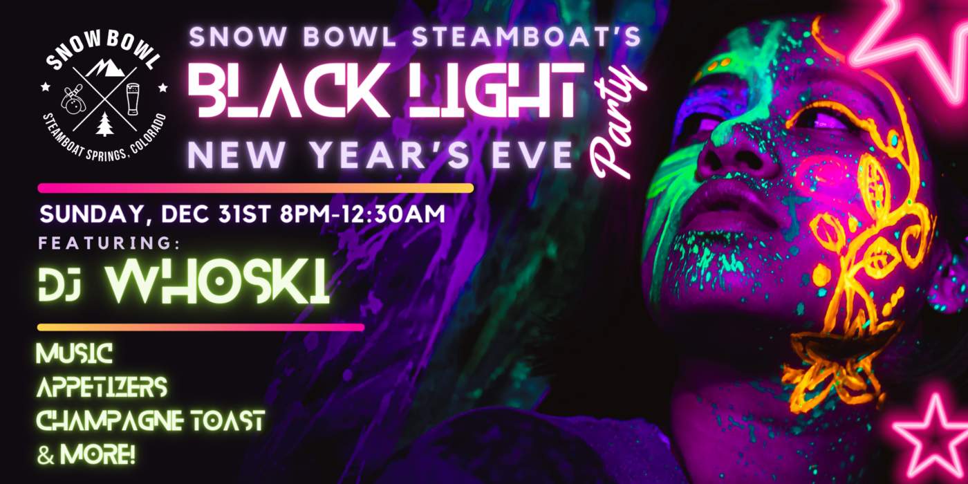 Black Light New Year's Eve Party Snow Bowl Steamboat Springs, CO